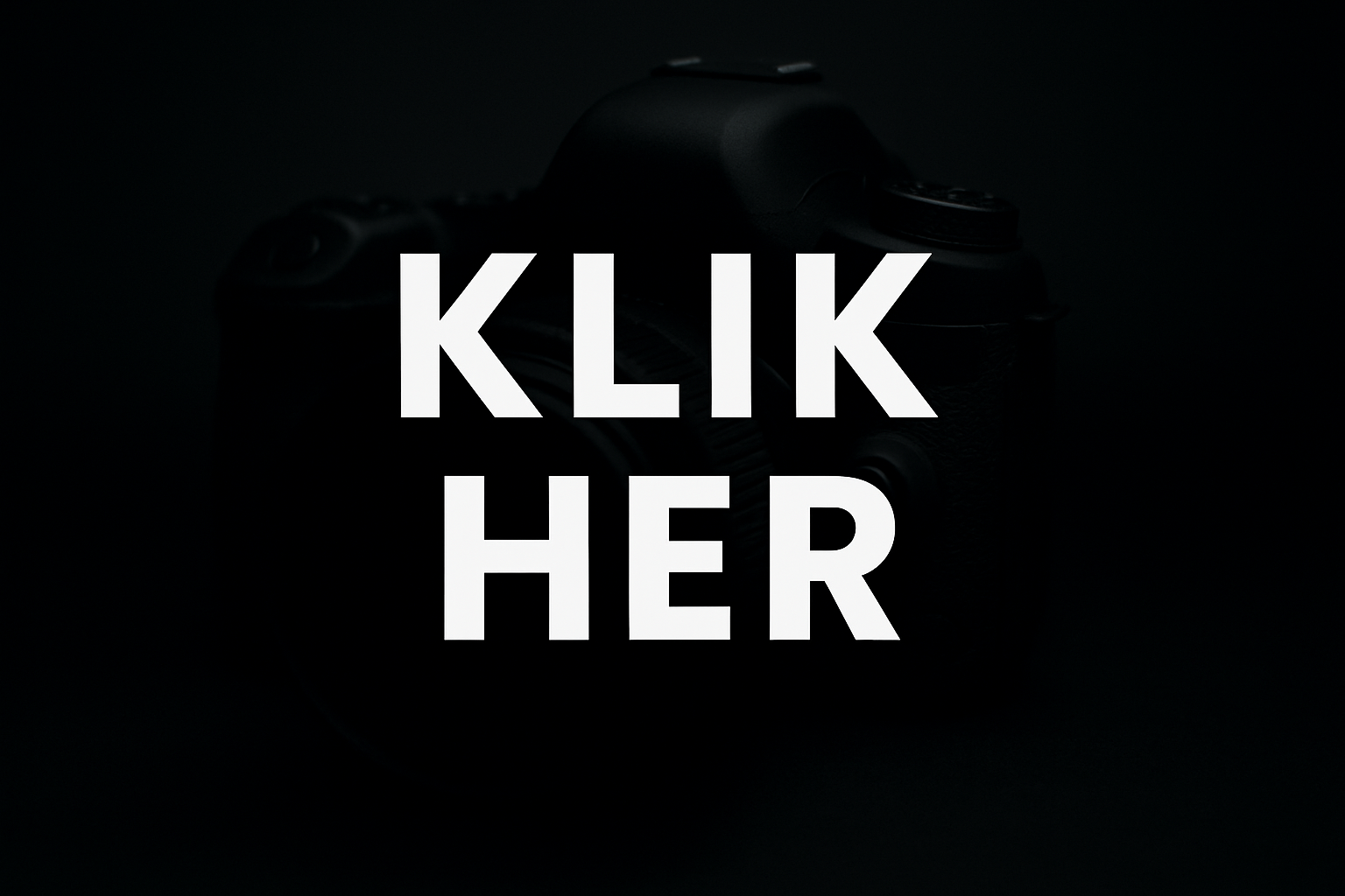 du skal lave et biller hvor der stor KLIK HER meningen med billedet er at man kan klikke ind og se vores portefølge det må gerne være et mørkt billede helst måske et kameera i baggrunden